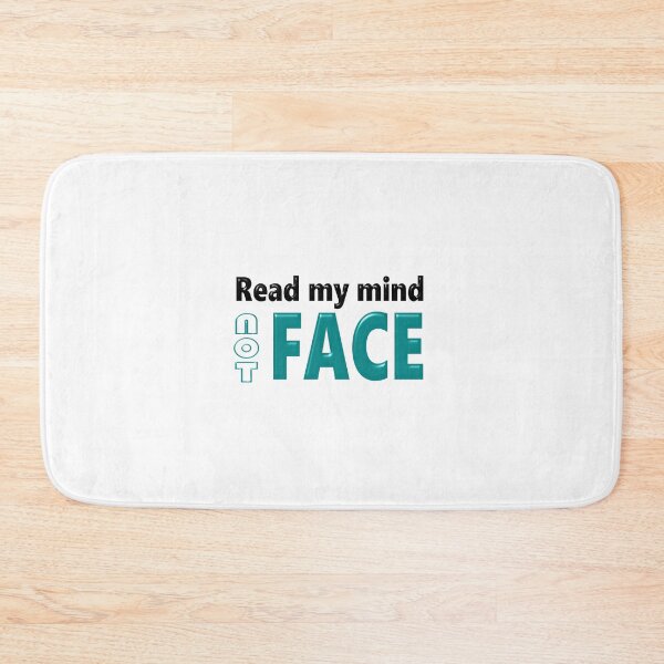 Item preview, Read my mind not FACE designed and sold by All-Seasons.
