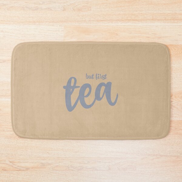 Item preview, But first tea designed and sold by Emily Shadbolt.