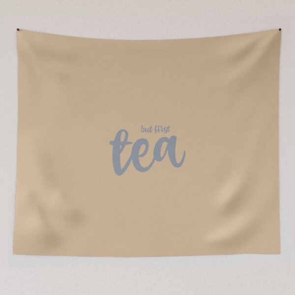 Item preview, But first tea designed and sold by Emily Shadbolt.