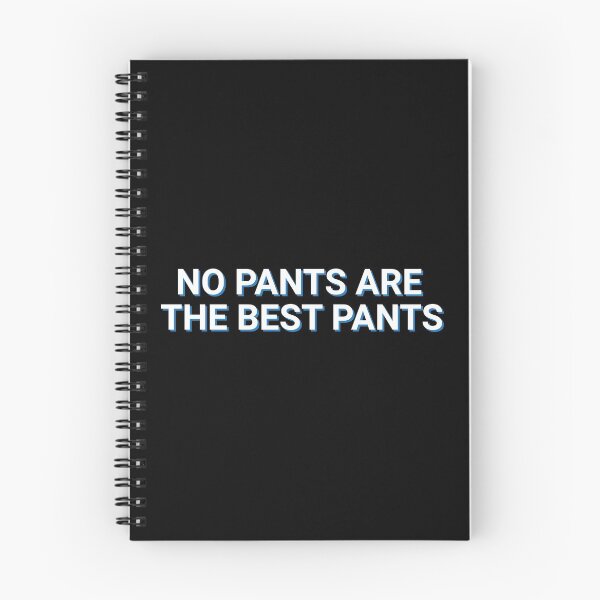 Item preview, No Pants Are The Best Pants Funny designed and sold by Sour Soul.