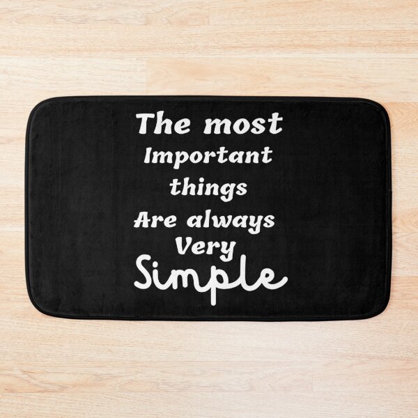 Item preview, The most important things are always very simple  designed and sold by Stylekingdom.