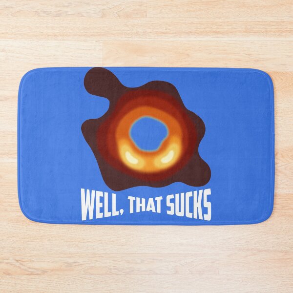 Item preview, Well,That Sucks Science Themed Design designed and sold by SCI-Boutique.