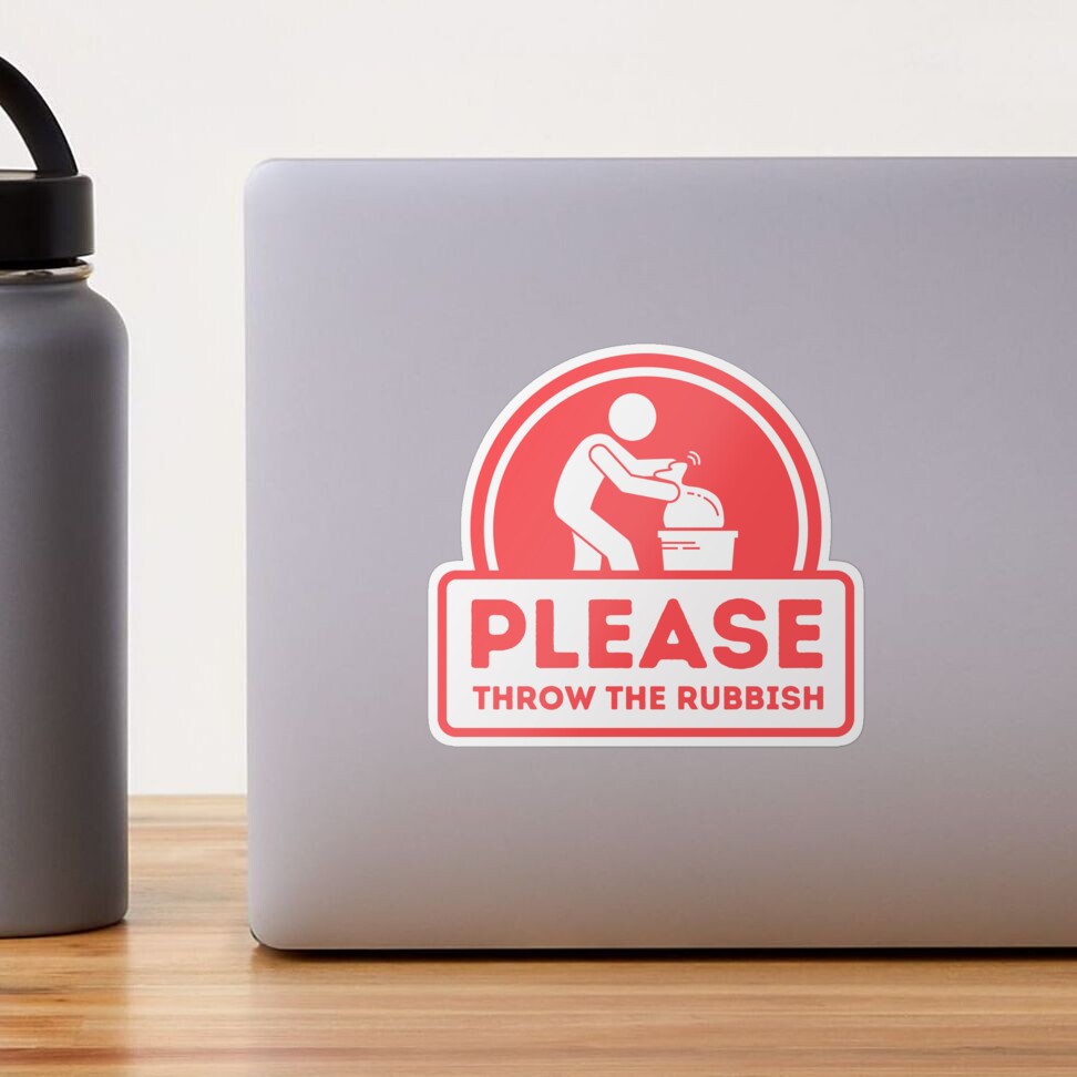 Please throw the rubbish sign for Vacation Rentals Sticker