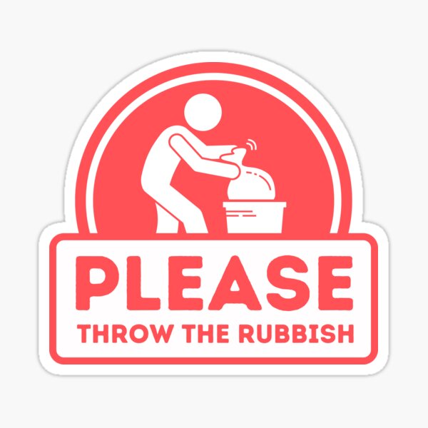 Please throw the rubbish sign for Vacation Rentals Sticker