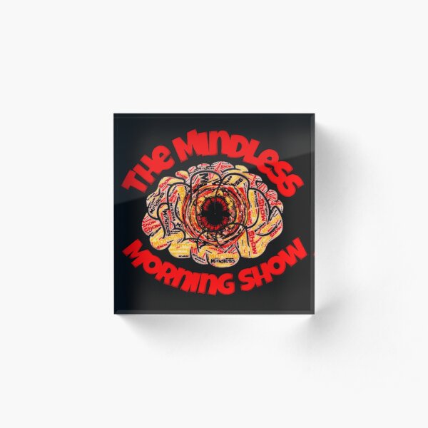 Mindless Morning Show Logo Acrylic Block