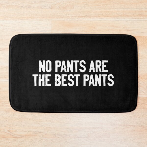 Item preview, No Pants Are The Best Pants Funny designed and sold by Sour Soul.