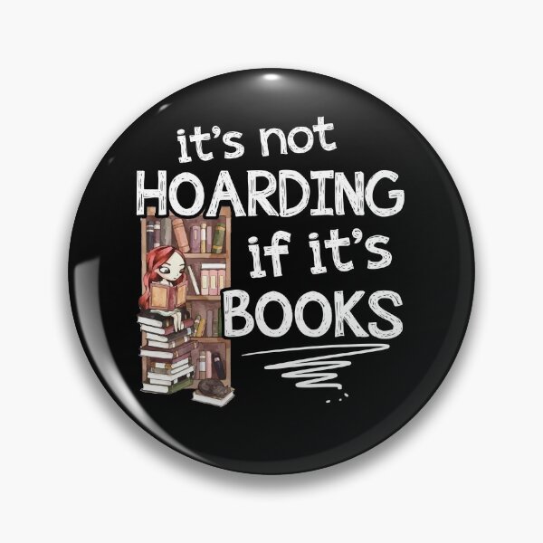 Item preview, Its Not Hoarding If Its Books - Book Lovers Day Pun Art designed and sold by Dressed For  Duty.