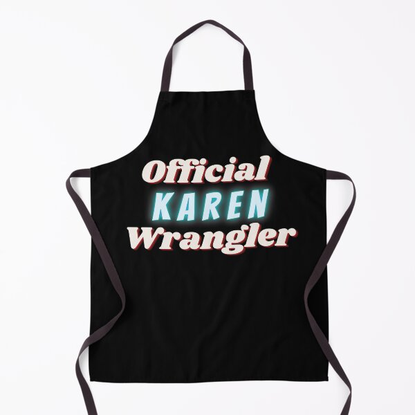 Item preview, Official KAREN Wrangler (Companion T-Shirt for Friends of Karen or Store Managers) designed and sold by Taulukos Designs.