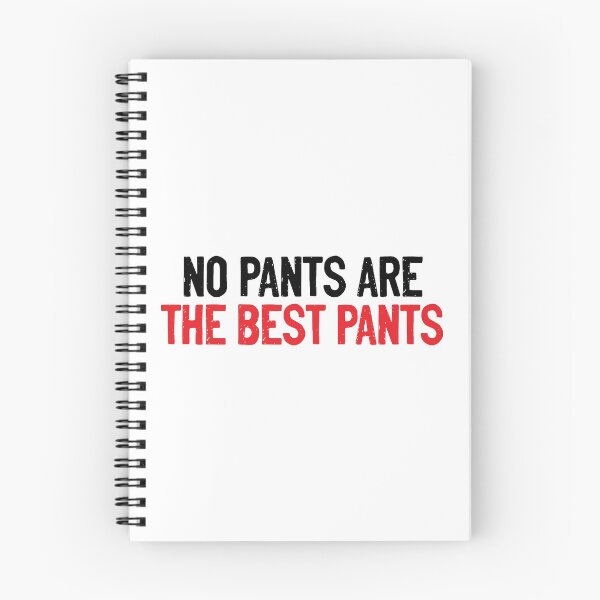 Item preview, No Pants Are The Best Pants Funny designed and sold by Sour Soul.