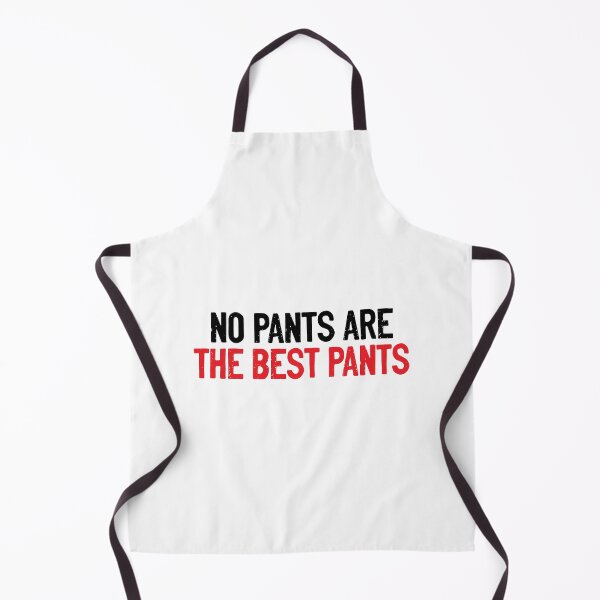 Item preview, No Pants Are The Best Pants Funny designed and sold by Sour Soul.