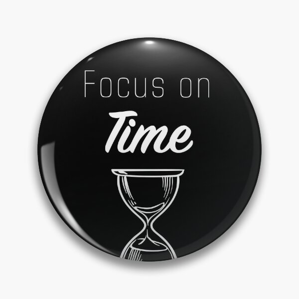 Item preview, Focus On Time Nice Saying designed and sold by Marco Damm.