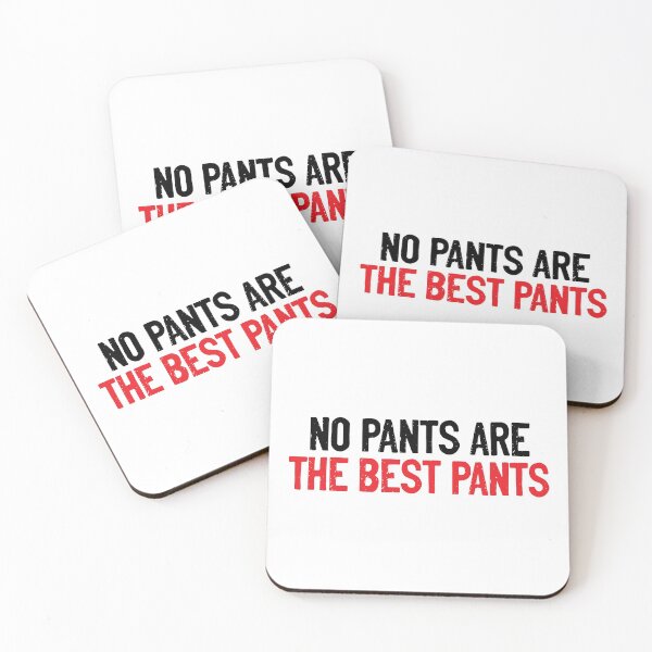 Item preview, No Pants Are The Best Pants Funny designed and sold by Sour Soul.
