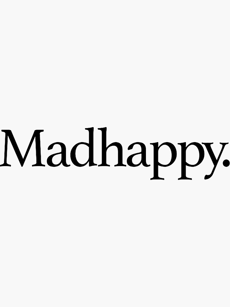 "Madhappy Sticker" Sticker for Sale by fashion9 Redbubble