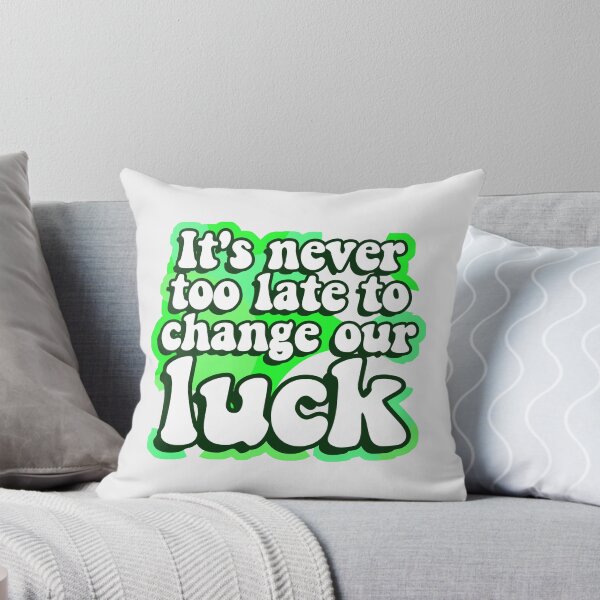 Artikelvorschau, Inspirierendes Zitat zum St. Patrick's Day: Es ist nie zu spät, unser Glück zu ändern entworfen und verkauft von lipemo.