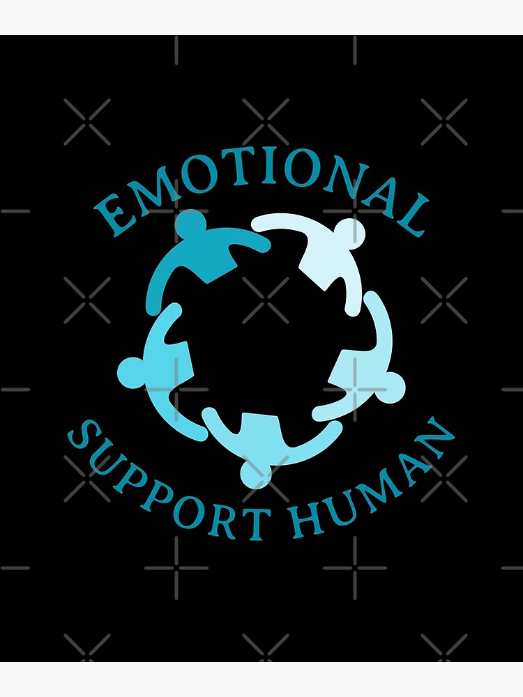 quot Emotional Support Human quot Poster by DSam619 Redbubble