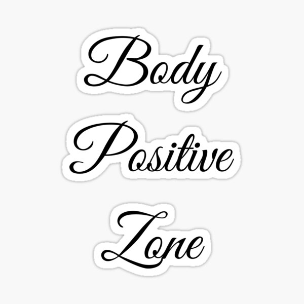 Body Positive Zone Gifts Merchandise Redbubble