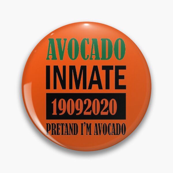 Item preview, Avocado Quarantine inmate -pretend i'm avocado designed and sold by YAHIA-14.
