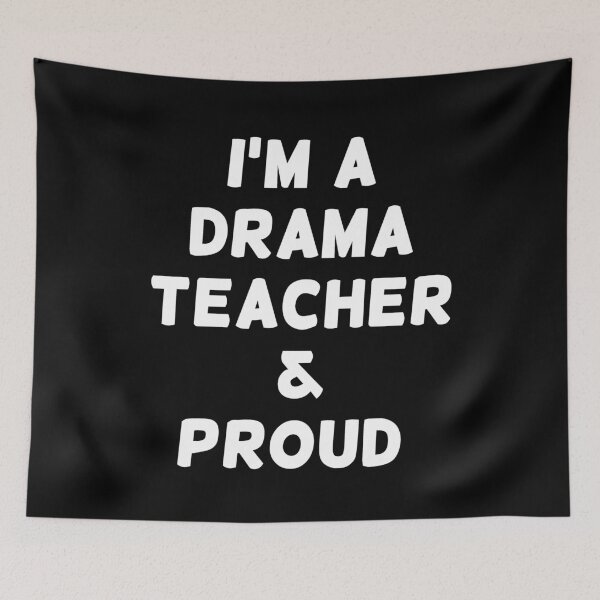 Item preview, I'M A DRAMA TEACHER & PROUD - White Writing designed and sold by akaiawa.