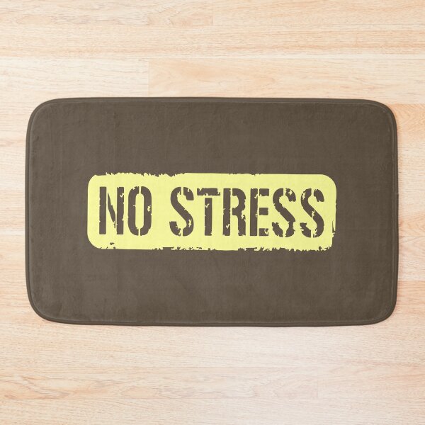 Item preview, No Stress | Slogan designed and sold by designdroplet.