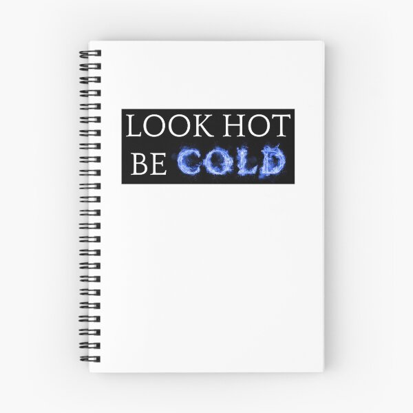 Item preview, Look Hot Be Cold designed and sold by Aldo Daci.