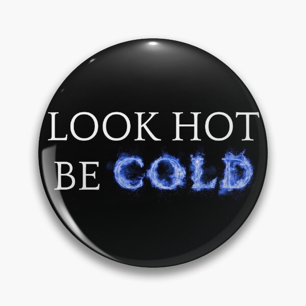 Item preview, Look Hot Be Cold designed and sold by Aldo Daci.