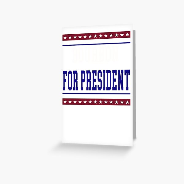 Item preview, Bourbon For President Election designed and sold by Ramon-Hodges-48.