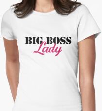Big boss lady Tailliertes T-Shirt für Frauen