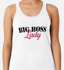 Big boss lady Racerback Tank Top