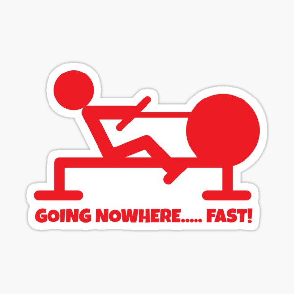 Item preview, Going Nowhere... Fast! designed and sold by Teamtsunami6.