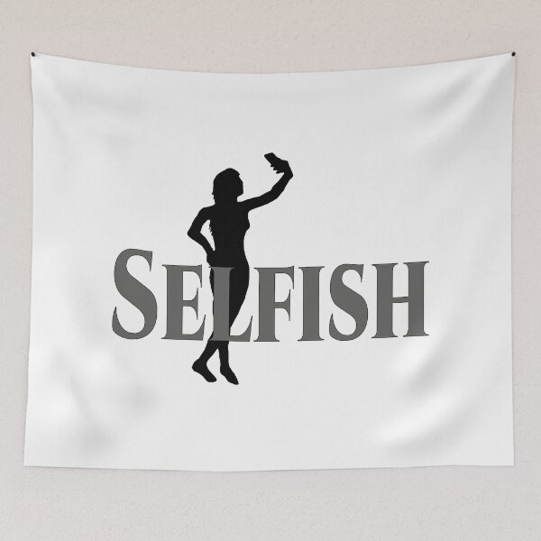 Item preview, Selfish designed and sold by Gnfree.