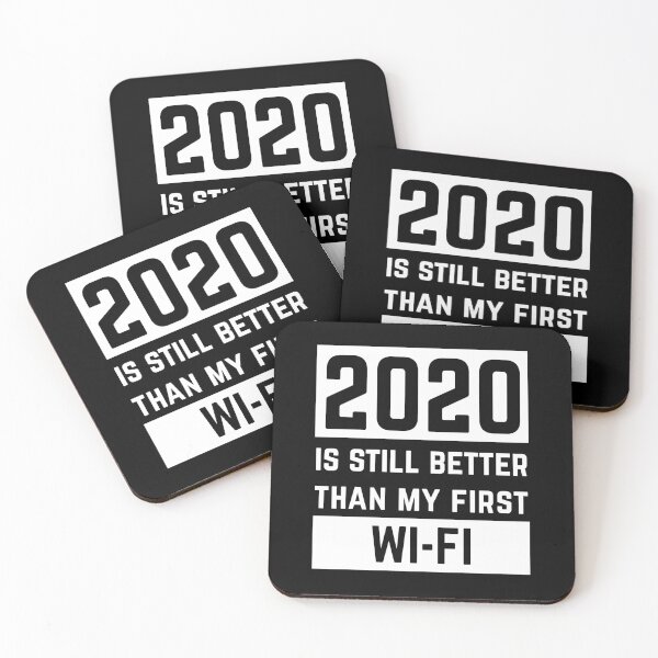 Item preview, 2020 Is Still Better Than My First Wi-fi designed and sold by ProjecTees.