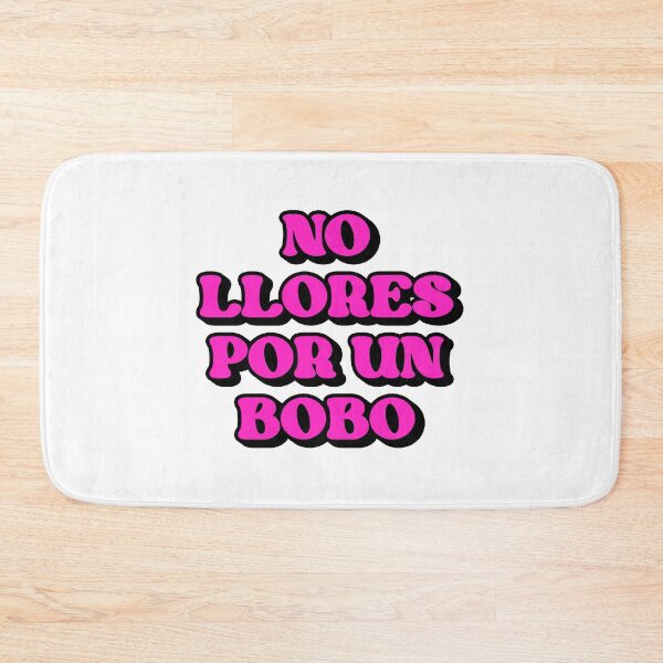 Item preview, No Llores Por Un Bobo designed and sold by blazikin.