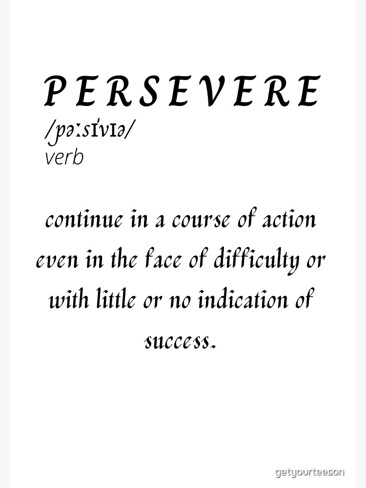 persevere-meaning-design-poster-for-sale-by-getyourteeson-redbubble