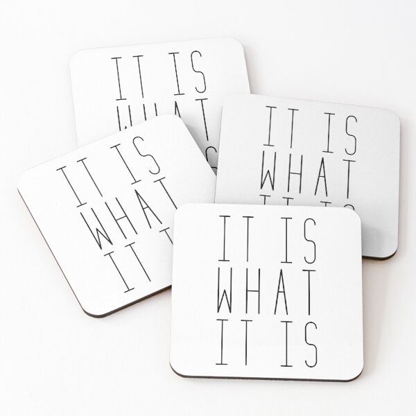 Item preview, IT IS WHAT IT IS designed and sold by PKEPrint.