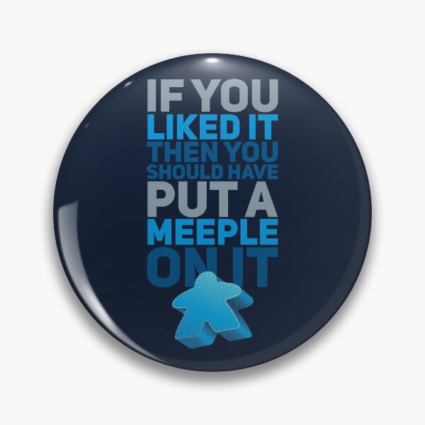 Item preview, Should Have Put a Meeple On It Funny Board Games designed and sold by polliadesign.