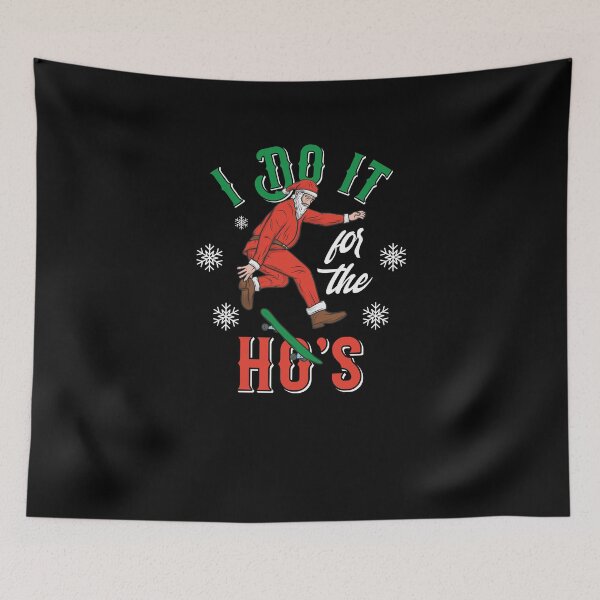 Item preview, I Do It For The Ho's Santa Claus Christmas designed and sold by Two Left Hands Design.
