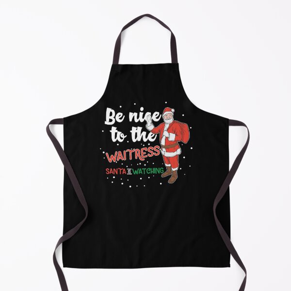 Item preview, Be Nice To The Waitress Santa Is Watching Bar designed and sold by Two Left Hands Design.