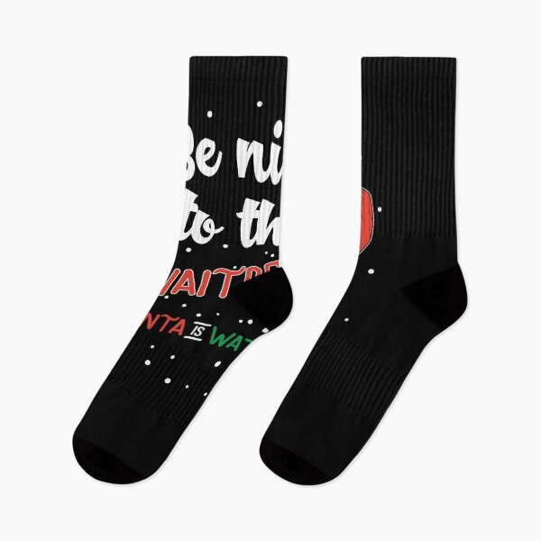 Item preview, Be Nice To The Waitress Santa Is Watching Bar designed and sold by Two Left Hands Design.