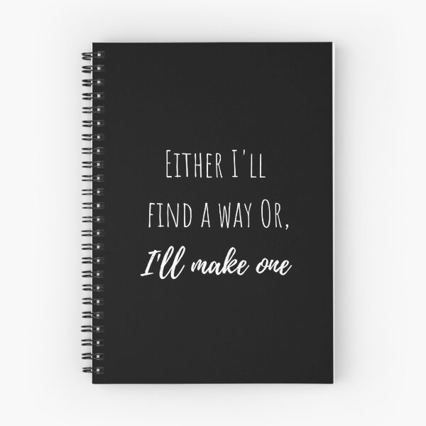 Item preview, Either I'll find a way Or, I'll make one designed and sold by megahamdesigns.