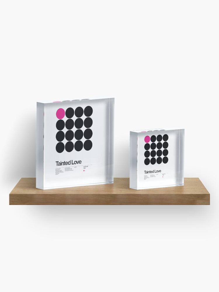 Alternate view of Tainted Love - Soft cell 1981, New Wave song Minimalistic Swiss Graphic Design Acrylic Block