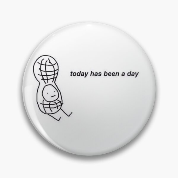Item preview, Today has been a day designed and sold by StrangerBlings.
