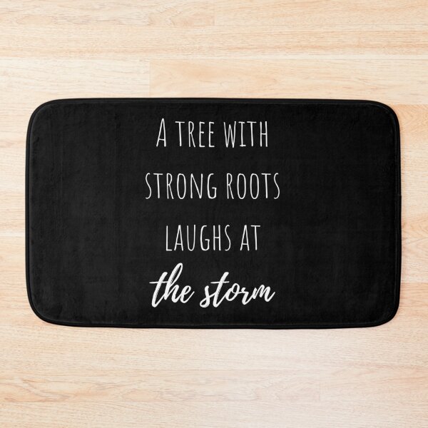 Item preview, A tree with strong roots laughs at the storm designed and sold by megahamdesigns.