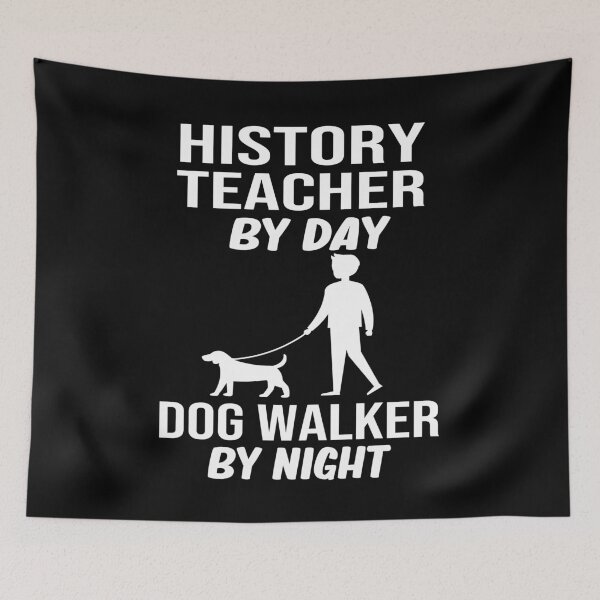 Item preview, history teacher by day dog walker by night gift designed and sold by alaechamlal.