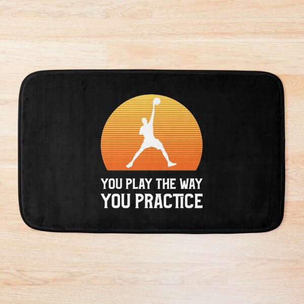 Item preview, You Play The Way You Practice designed and sold by OnepixArt.