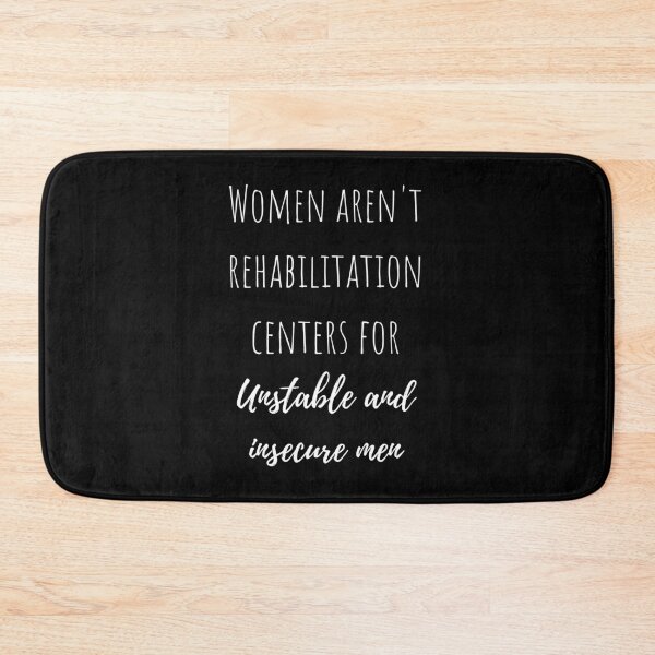 Item preview, Women aren't rehabilitation centers for unstable and insecure men designed and sold by megahamdesigns.