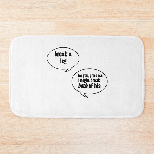 Item preview, Galavant-Inspired "Break A Leg" designed and sold by mulberrydragon.