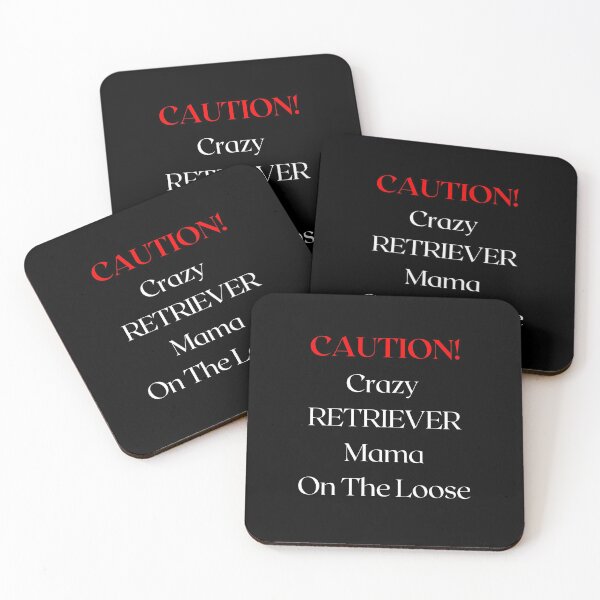 Item preview, Caution Crazy Retriever Mama On The Loose  designed and sold by FunPrint.