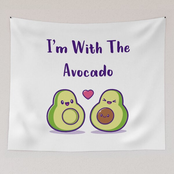 Item preview, Im With The Avocado designed and sold by MJLdesigns.