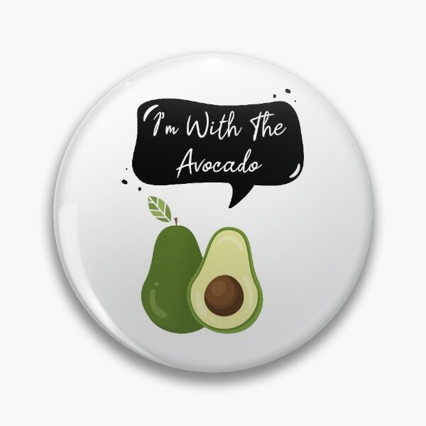 Item preview, Im With The Avocado designed and sold by MJLdesigns.
