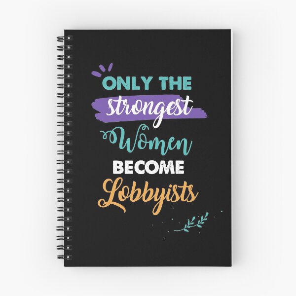 Item preview, Lobbyists gift only the strongest women become Lobbyists designed and sold by Custom365.